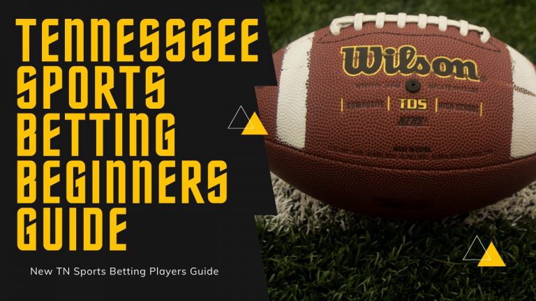 Tennessee Sports Betting Beginners Guide