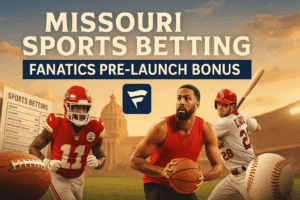 Fanatics Missouri Sports Betting